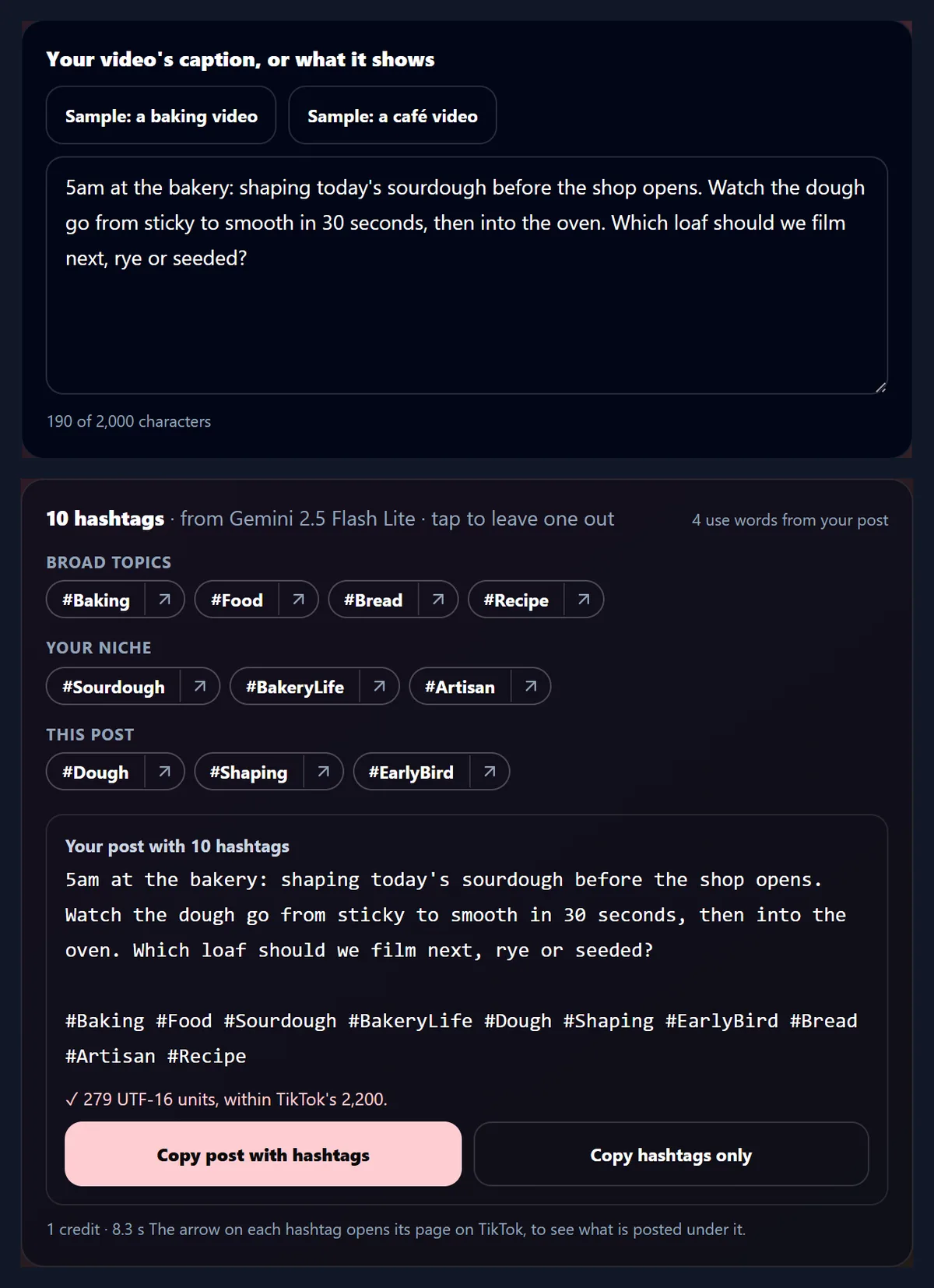 The TikTok Hashtag Generator with the sample caption about shaping sourdough at 5am, and ten hashtags from Gemini 2.5 Flash Lite in three groups: Broad topics #Baking #Food #Bread #Recipe, Your niche #Sourdough #BakeryLife #Artisan, and This post #Dough #Shaping #EarlyBird